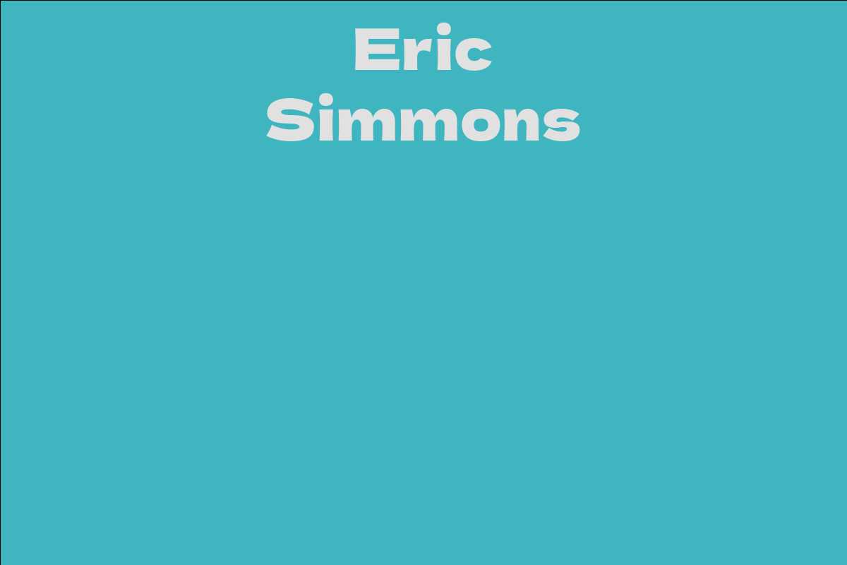 Eric Simmons Facts Bio Career Net Worth AidWiki