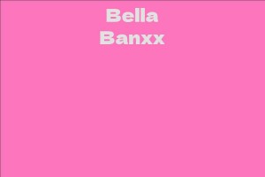 Bella Banxx Facts Bio Career Net Worth AidWiki