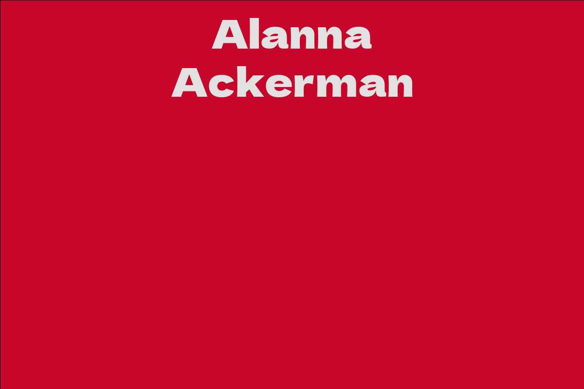 Alanna Ackerman Facts Bio Career Net Worth AidWiki