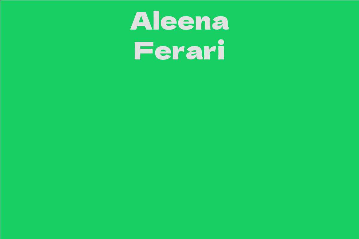 Aleena Ferari