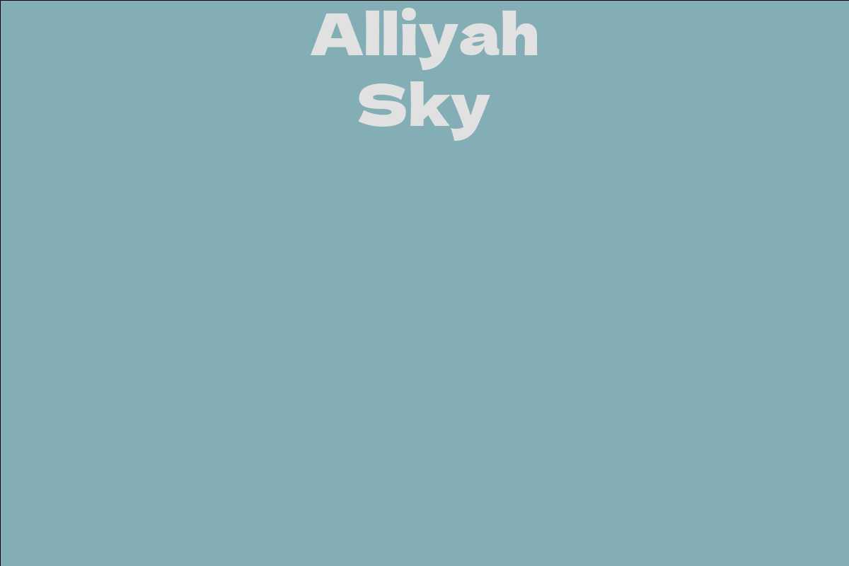 Alliyah Sky - Facts, Bio, Career, Net Worth | AidWiki