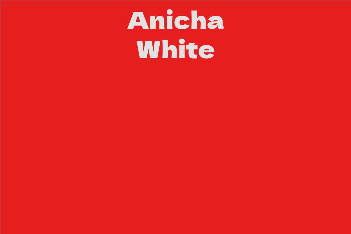 Anicha white