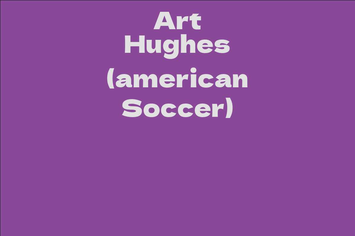 Art Hughes (american Soccer)