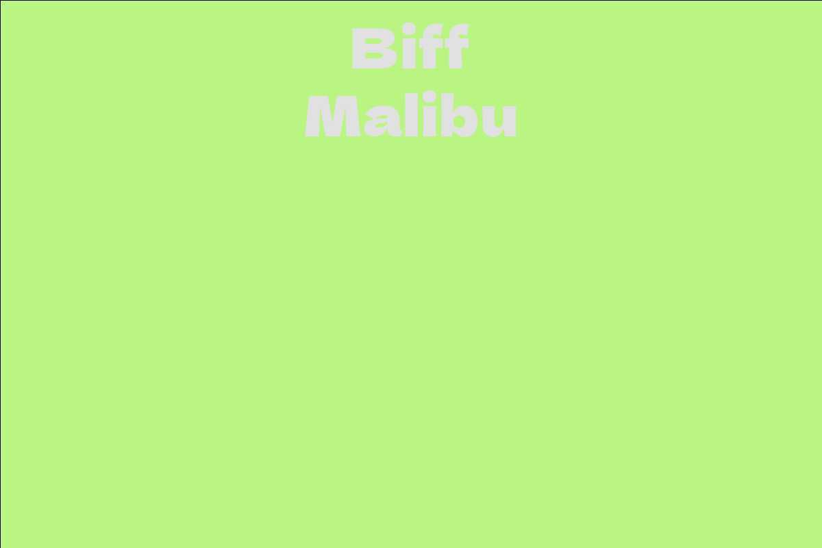 Biff Malibu