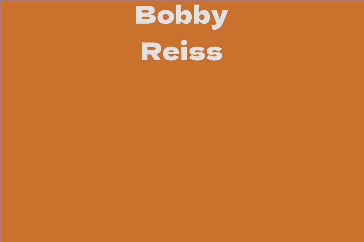 Bobby Reiss