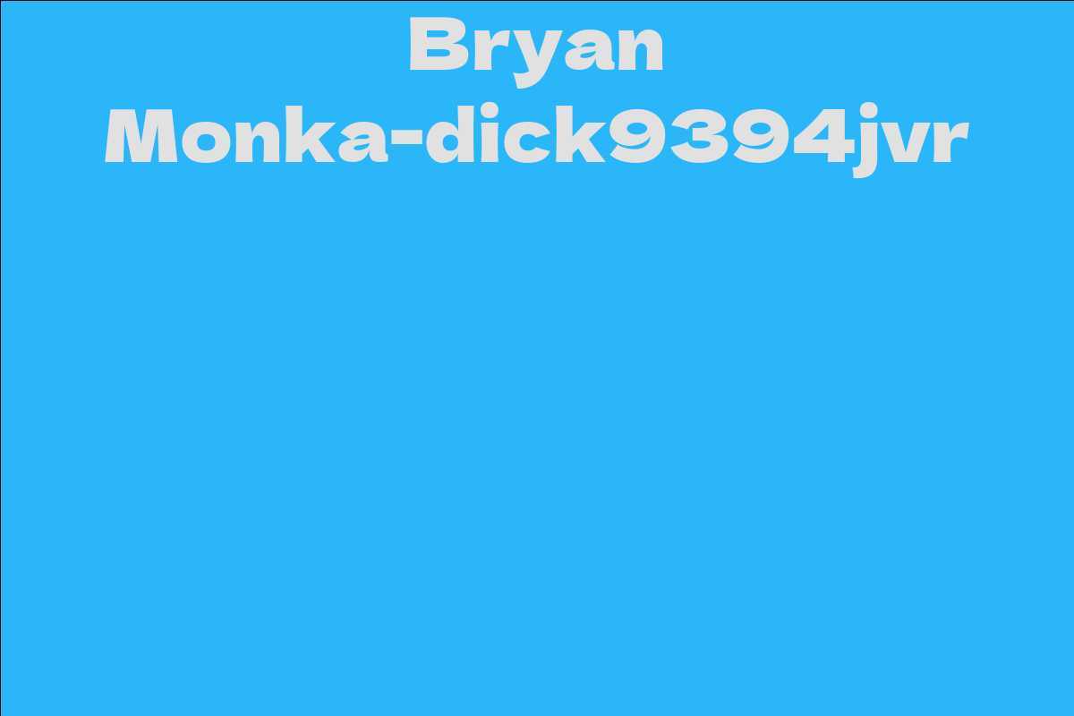 Bryan Monka-dick9394jvr