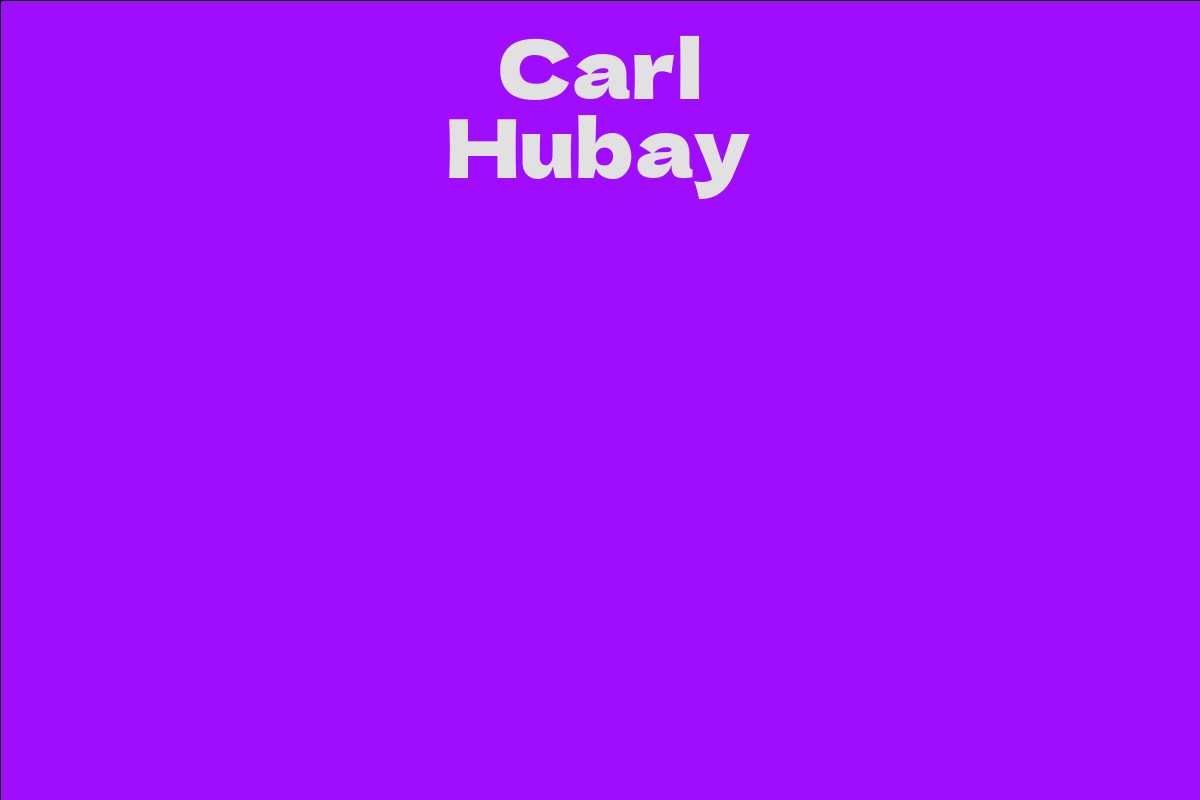 Carl Hubay - Facts, Bio, Career, Net Worth | AidWiki