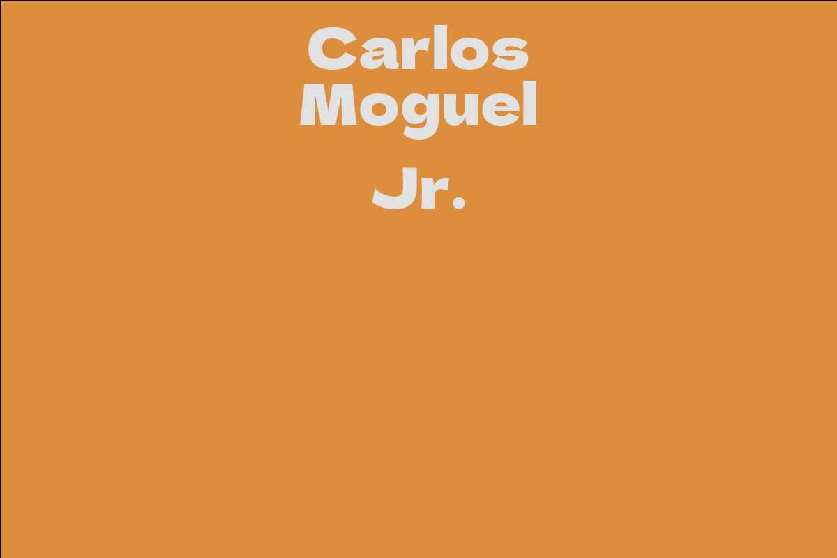 Carlos Moguel Jr. - Facts, Bio, Career, Net Worth | AidWiki