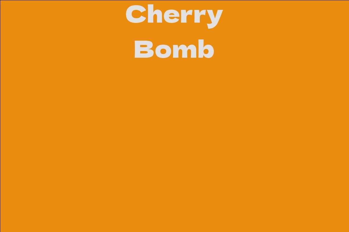 Cherry Bomb Facts, Bio, Career, Net Worth AidWiki