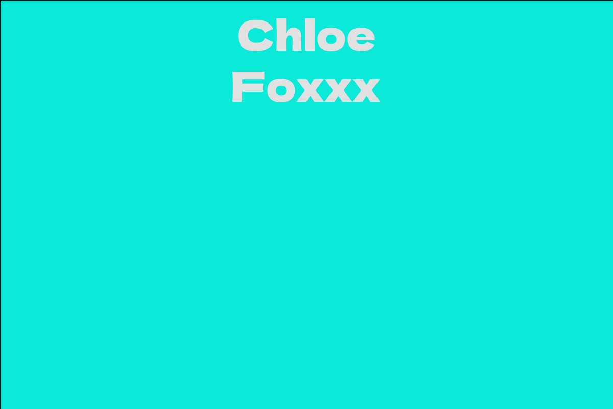 Chloe Foxxx - Facts, Bio, Career, Net Worth | AidWiki