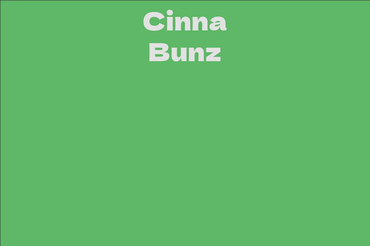 Cinna Bunz Facts Bio Career Net Worth Aidwiki