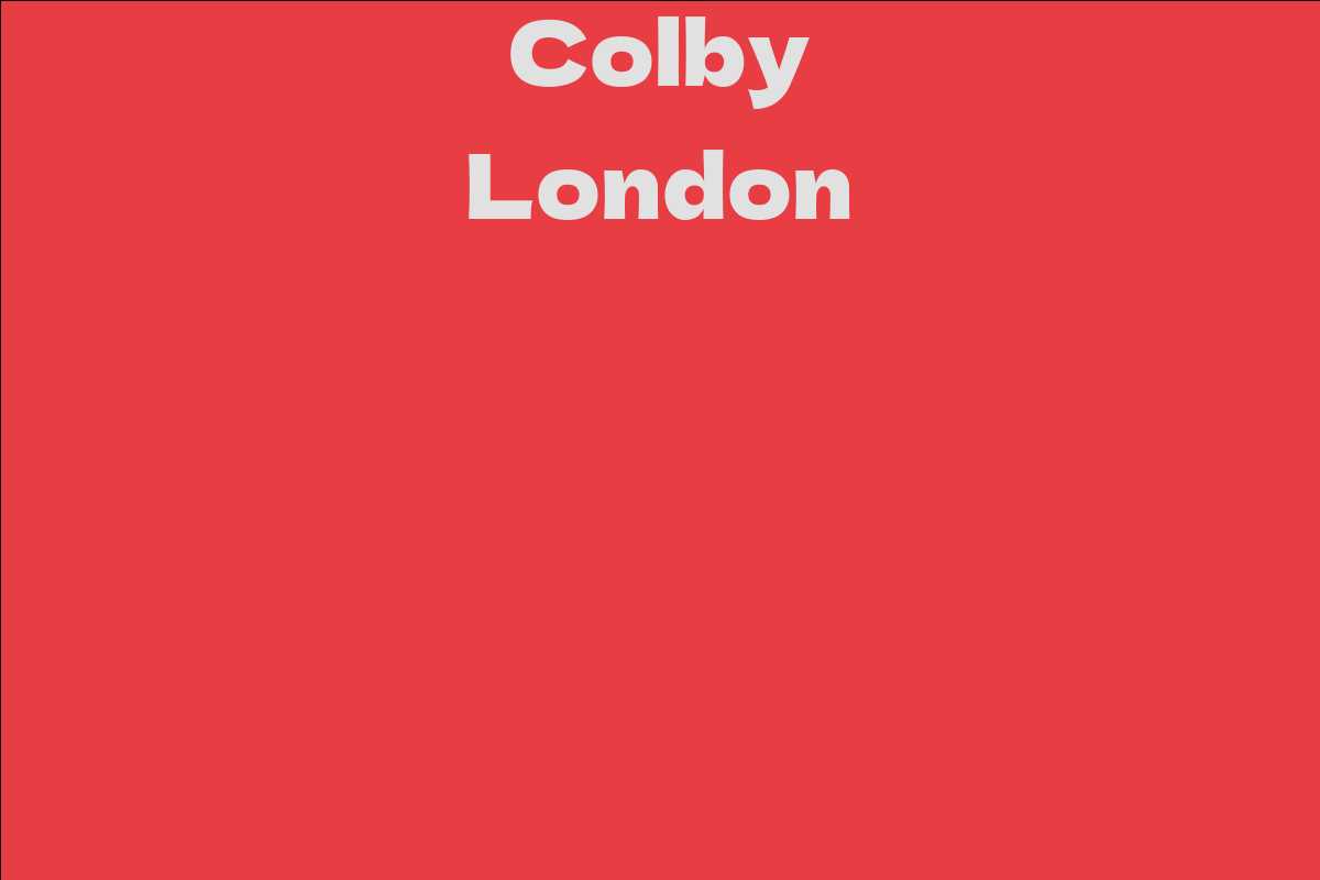 Colby London Facts, Bio, Career, Net Worth AidWiki