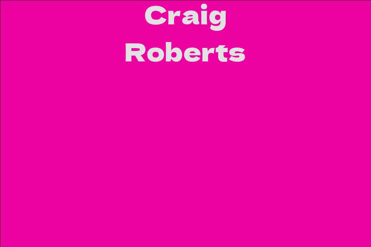 Craig Roberts - Facts, Bio, Career, Net Worth | AidWiki