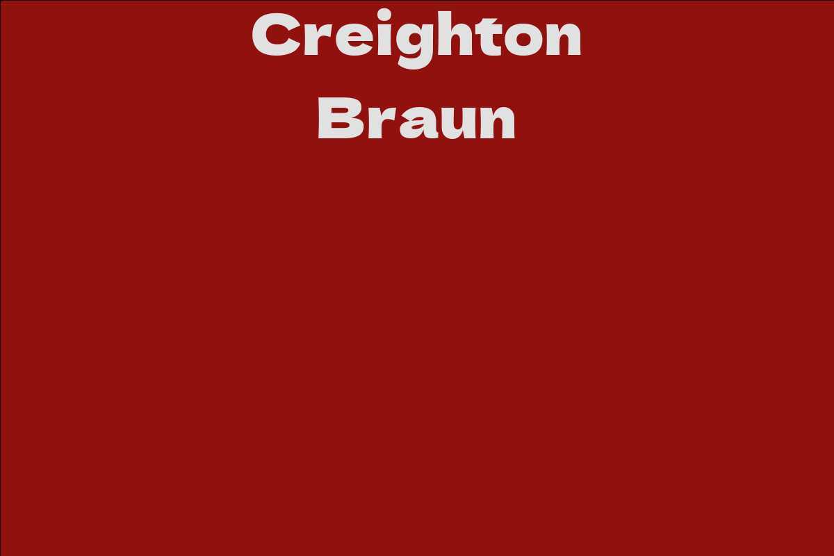 Creighton Braun