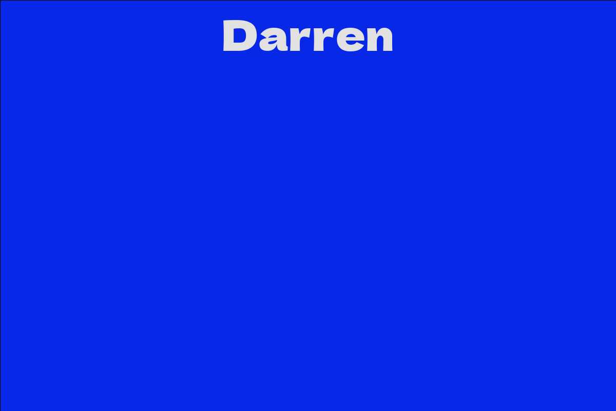 Darren - Facts, Bio, Career, Net Worth | AidWiki