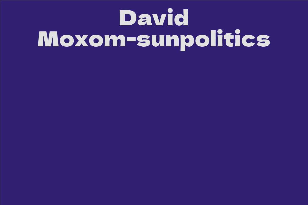 David Moxom-sunpolitics