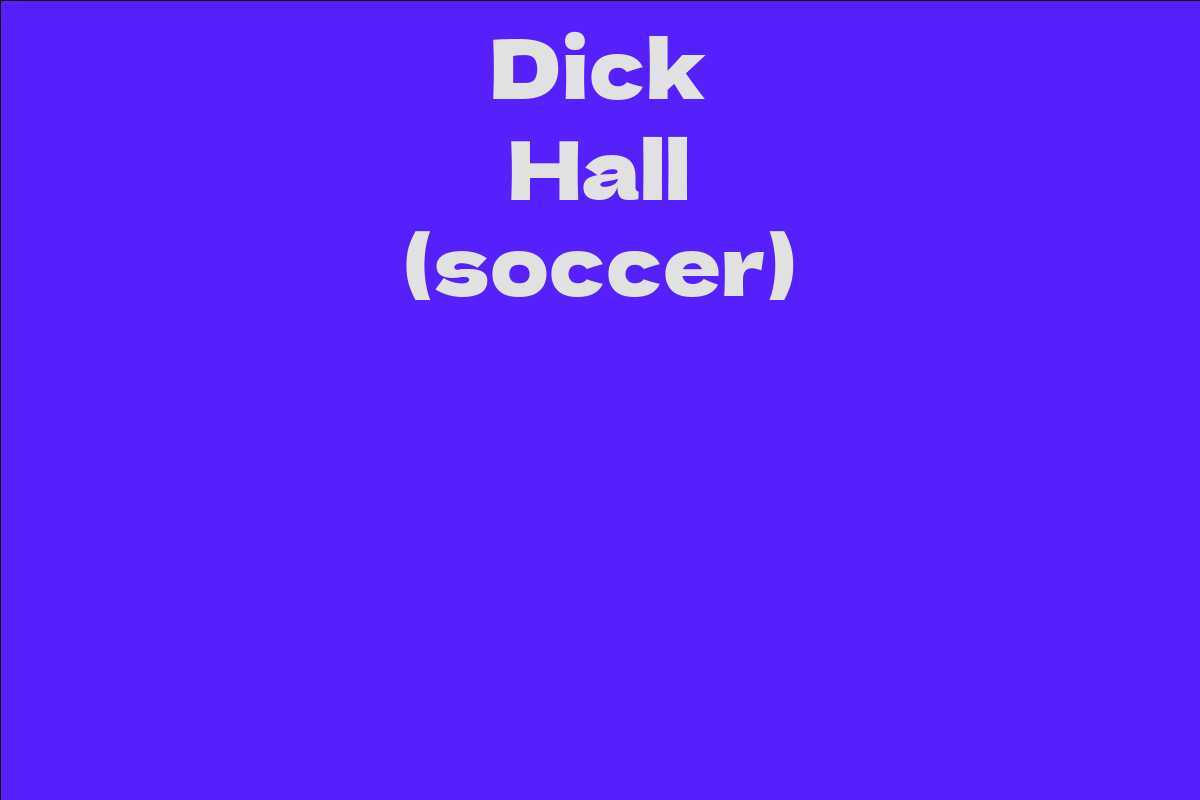 Dick Hall (soccer)