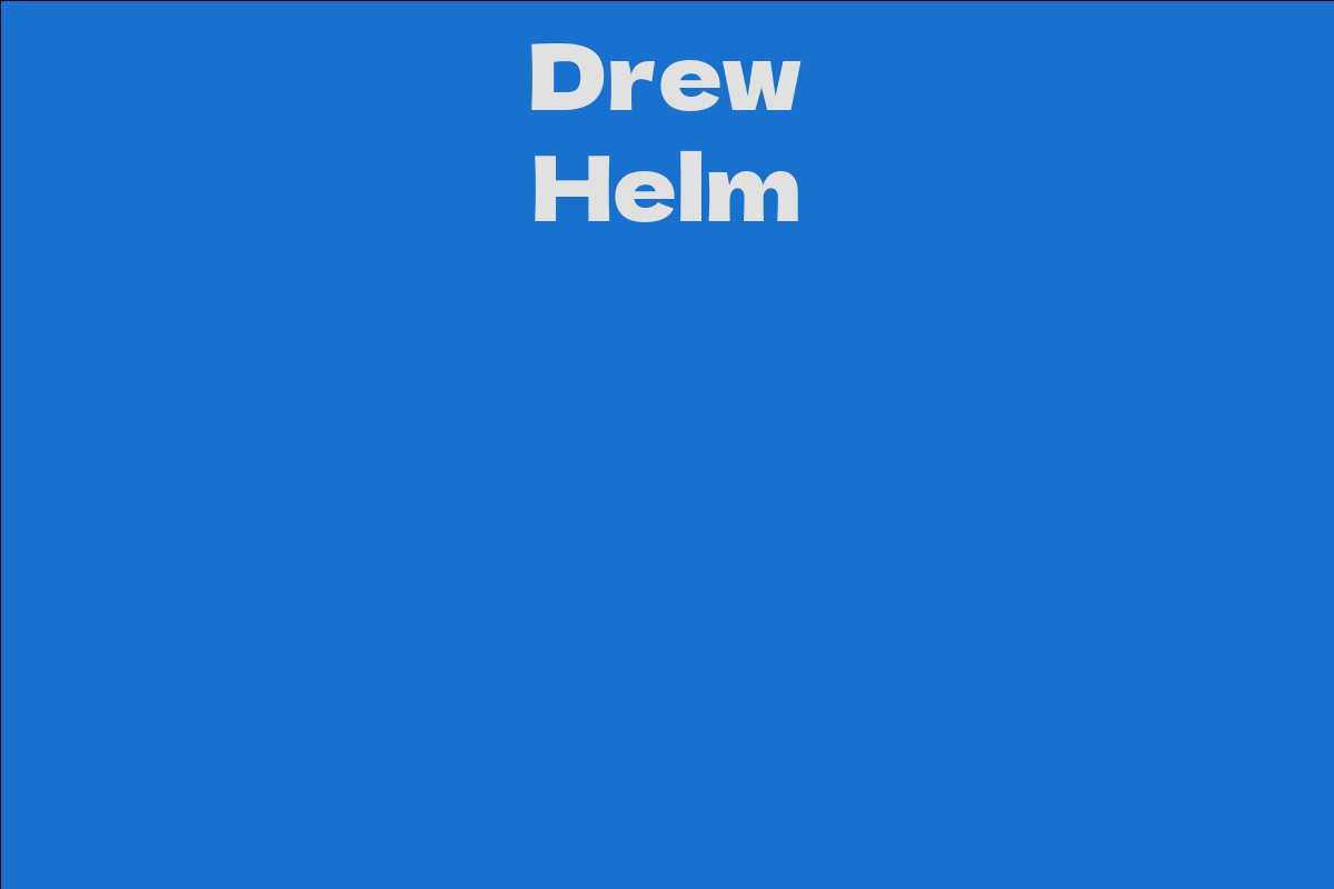 Drew Helm