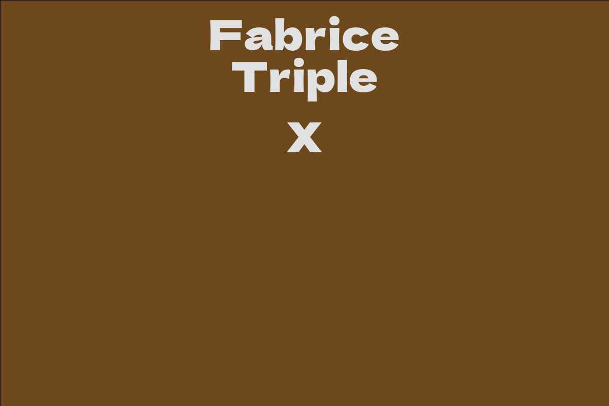 Fabrice Triple X