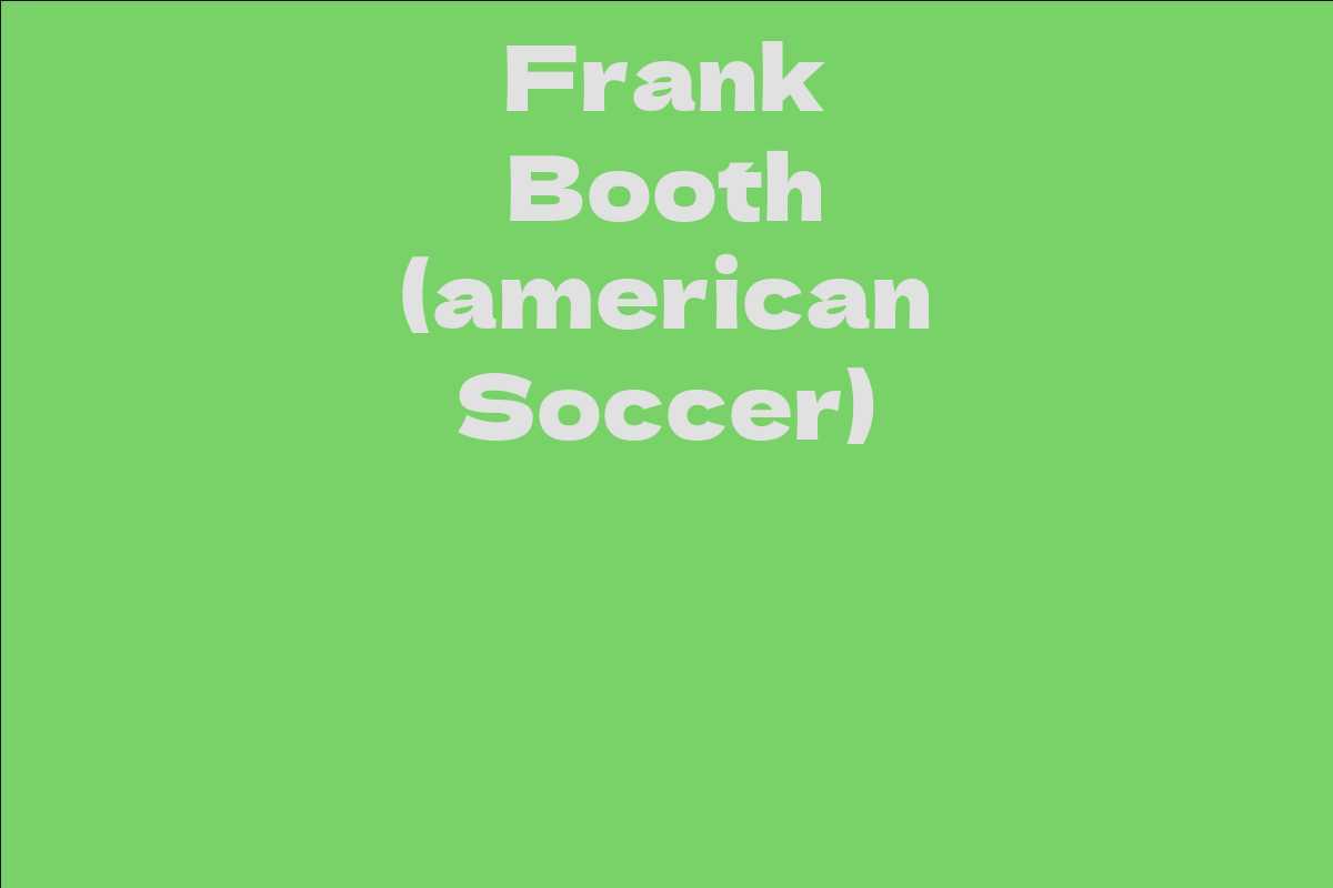 Frank Booth (american Soccer)