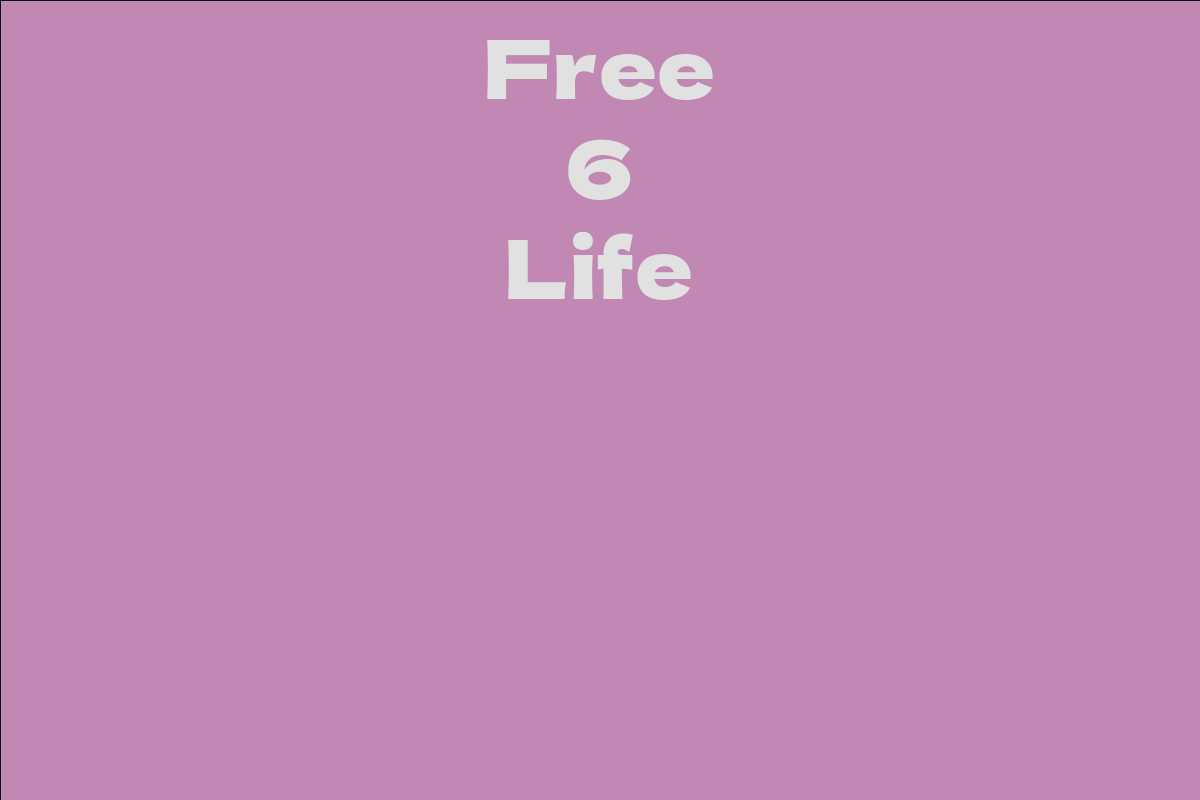 Free 6 Life