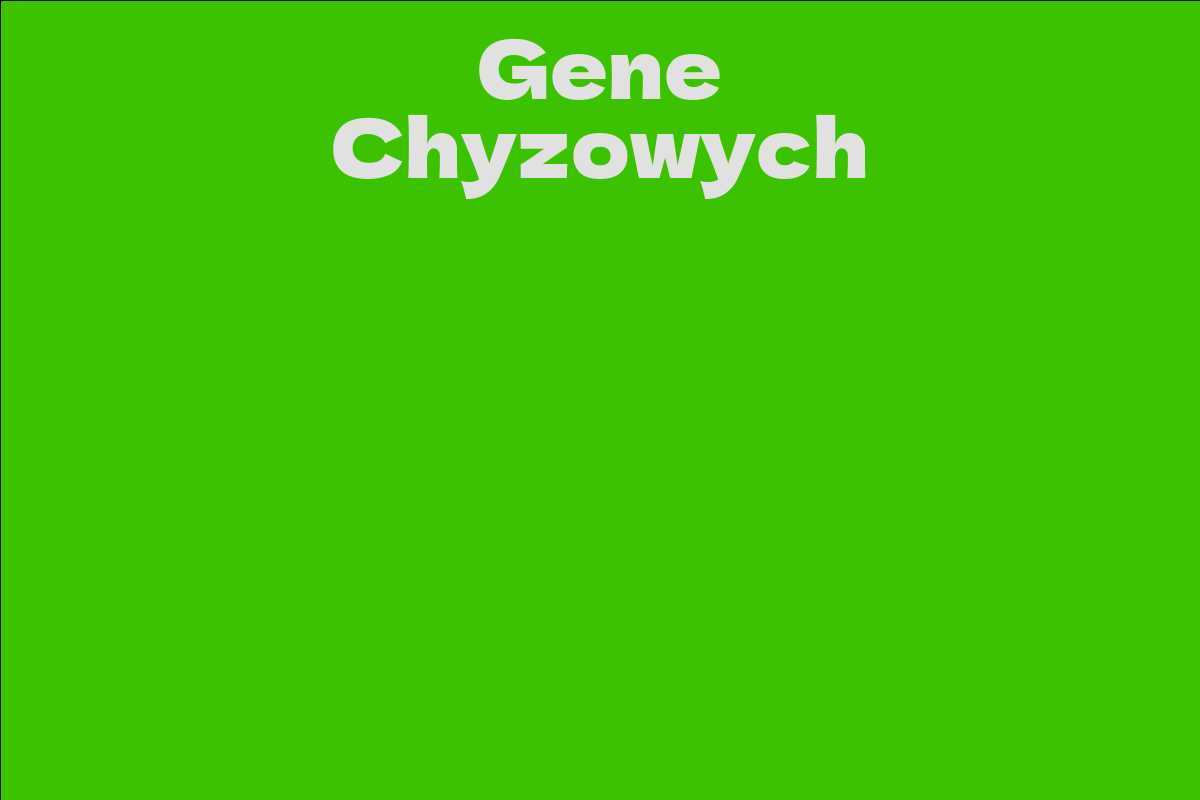 Gene Chyzowych