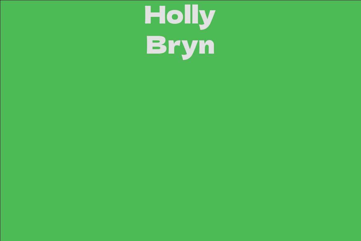 Holly Bryn