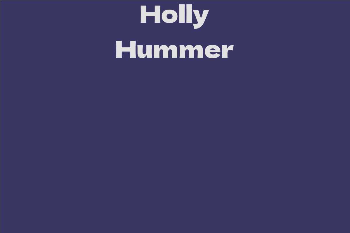 Holly Hummer