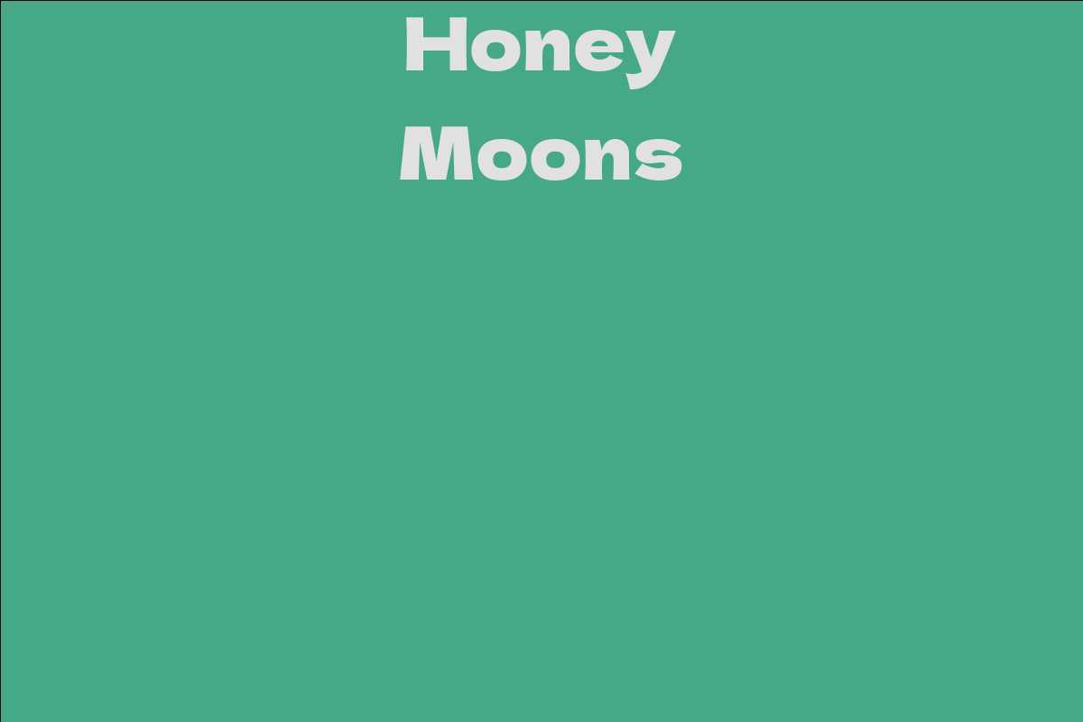 Honey Moons