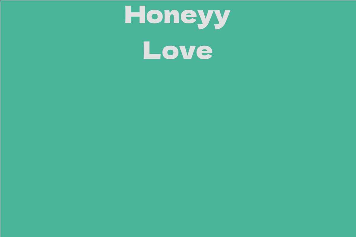 Honeyy Love