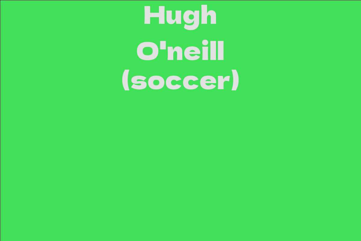 Hugh O'neill (soccer)