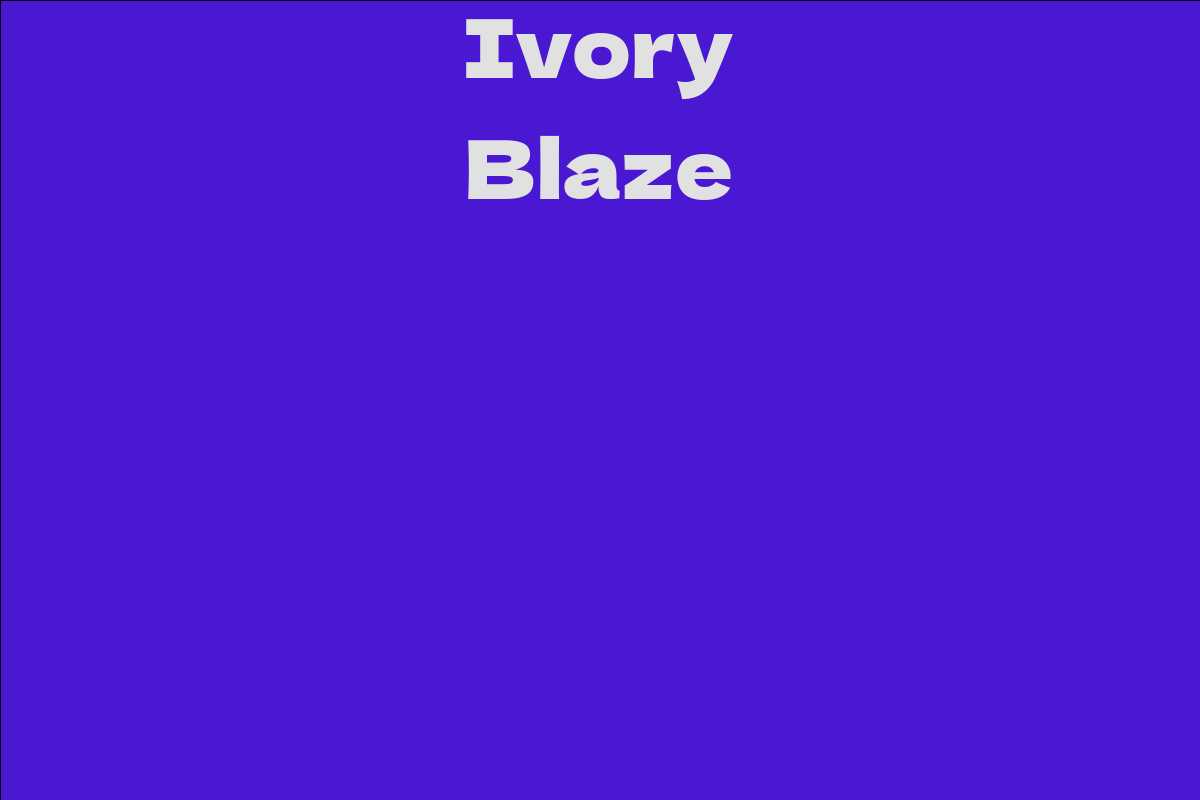 Ivory Blaze