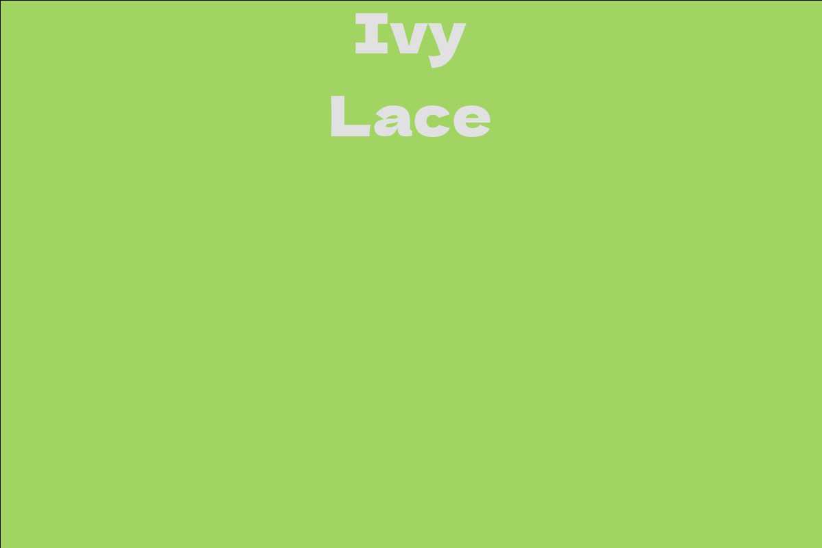 Ivy Lace