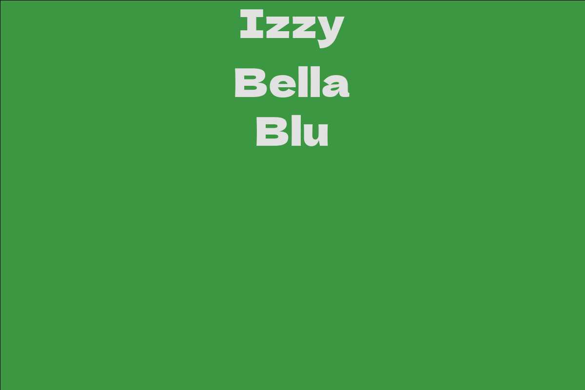 Izzy Bella Blu