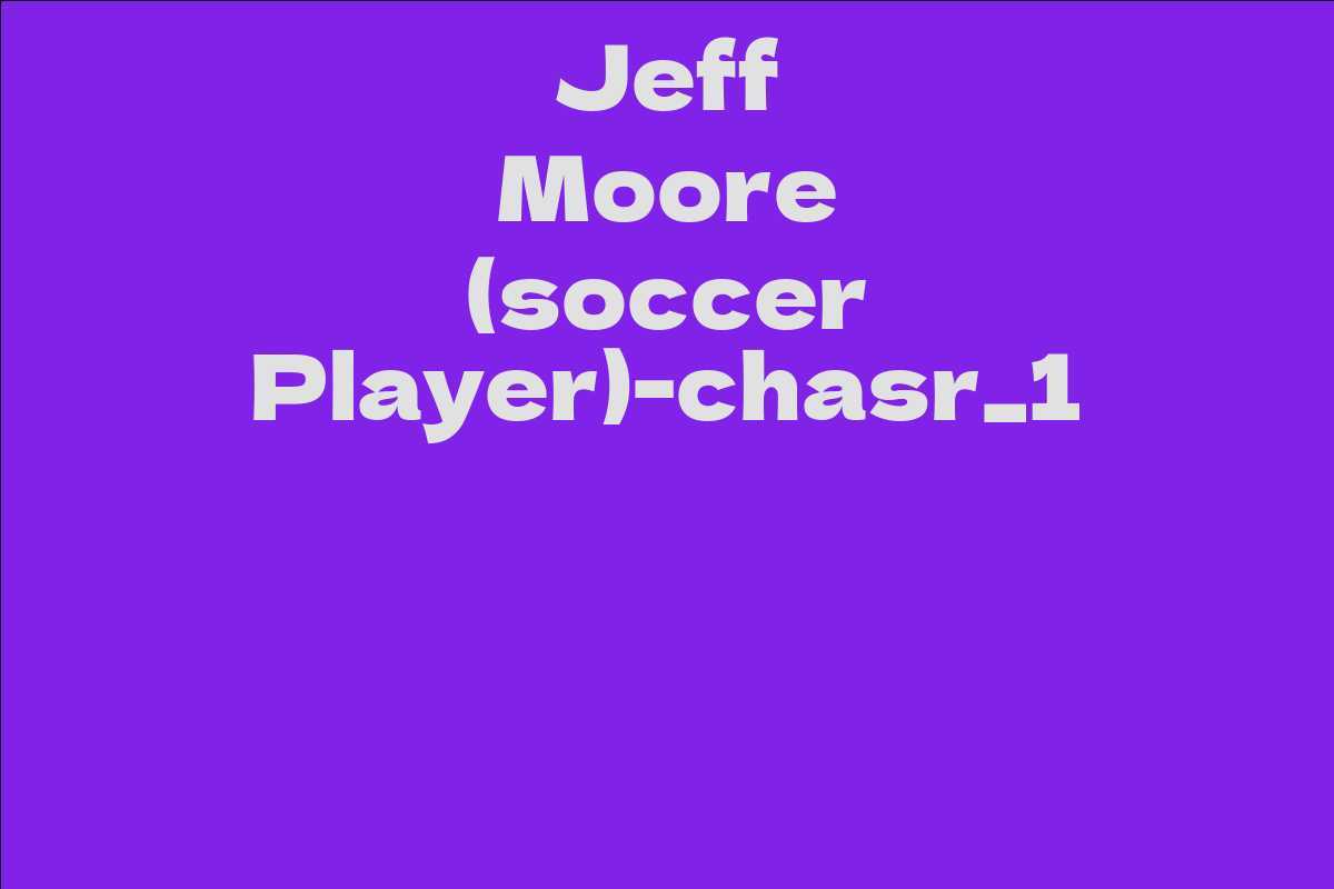 Jeff Moore (soccer Player)-chasr_1