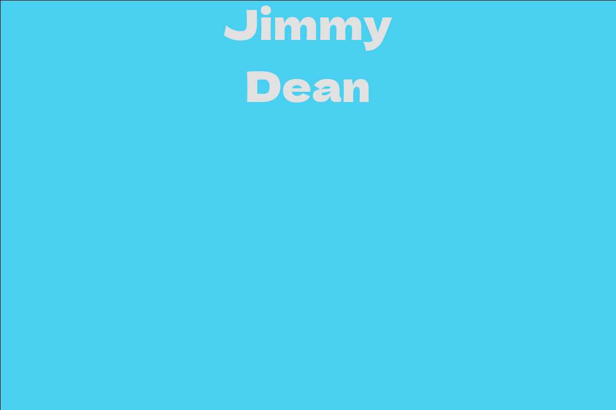 Jimmy Dean - Facts, Bio, Career, Net Worth | AidWiki