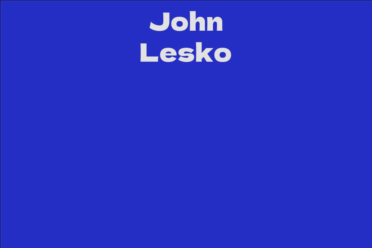 John Lesko - Facts, Bio, Career, Net Worth | AidWiki