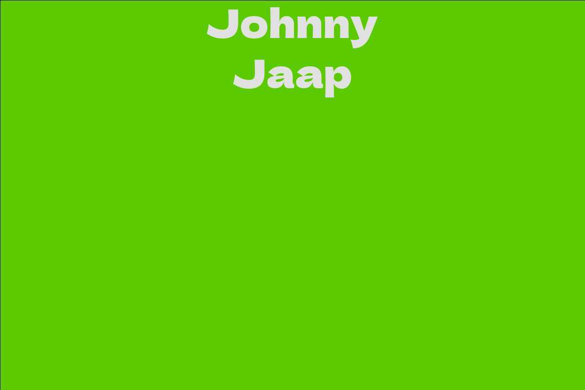 Johnny Jaap - Facts, Bio, Career, Net Worth | AidWiki