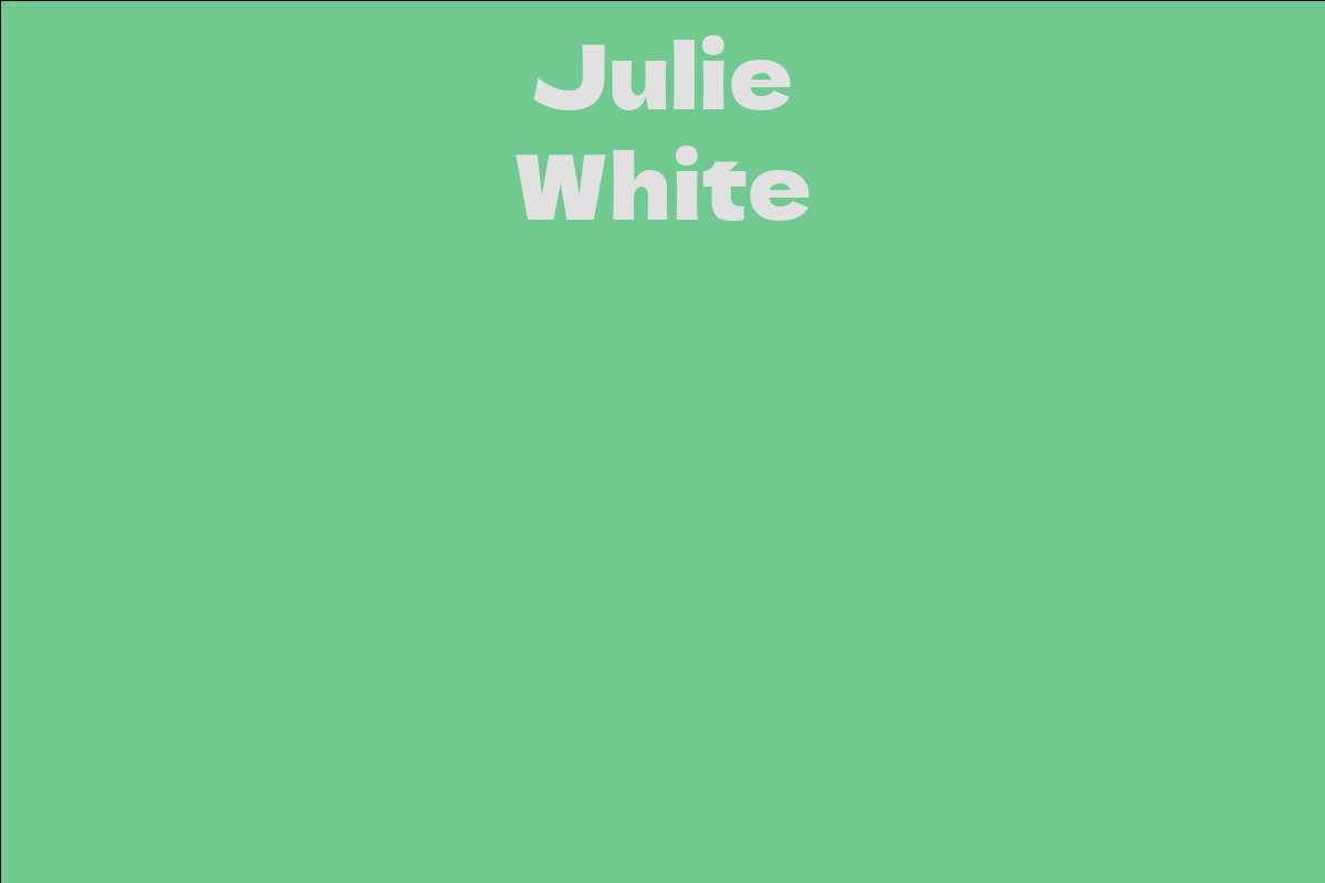 Julie White - Facts, Bio, Career, Net Worth | AidWiki