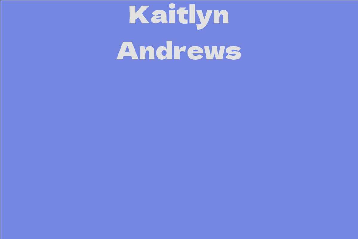 Kaitlyn Andrews