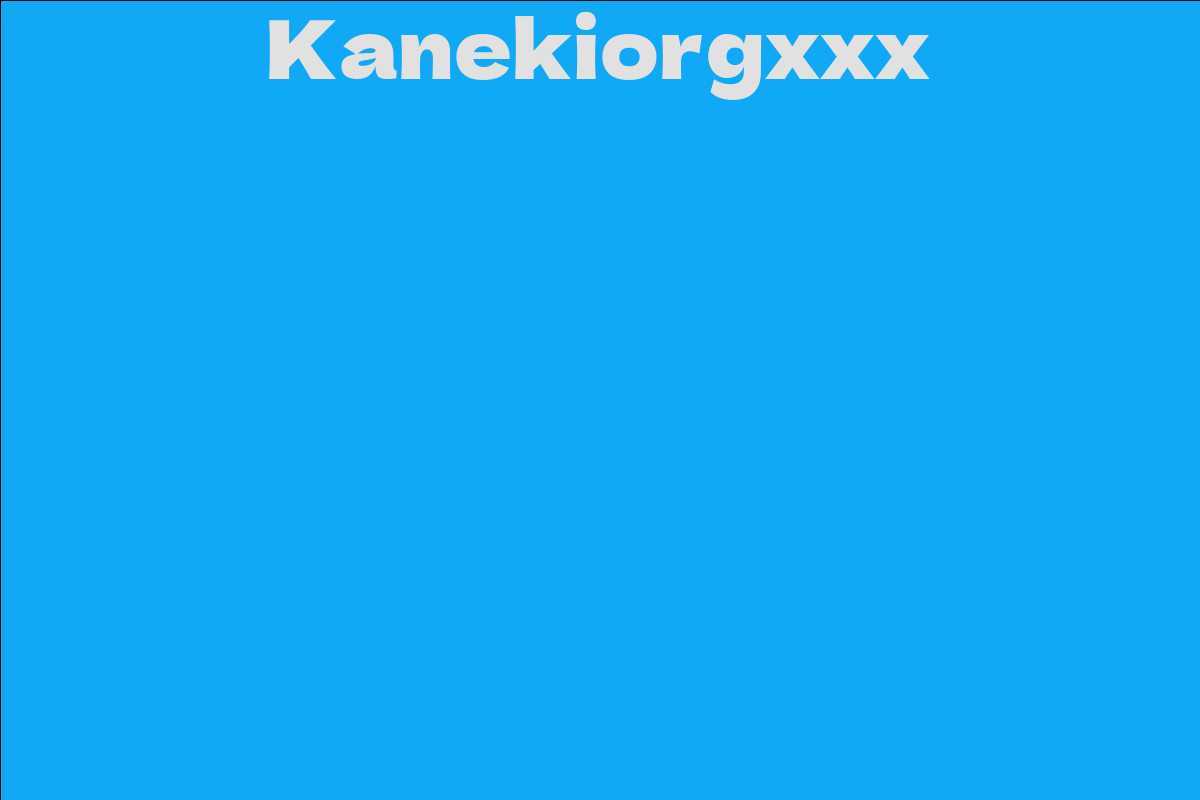 Kanekiorgxxx