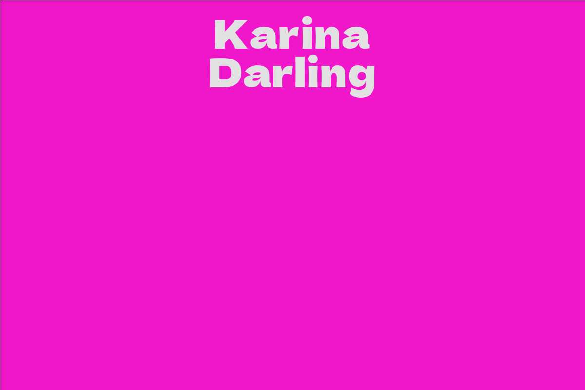 Karina Darling Facts Bio Career Net Worth Aidwiki