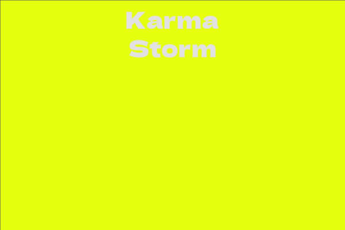 Karma Storm - Facts, Bio, Career, Net Worth | AidWiki