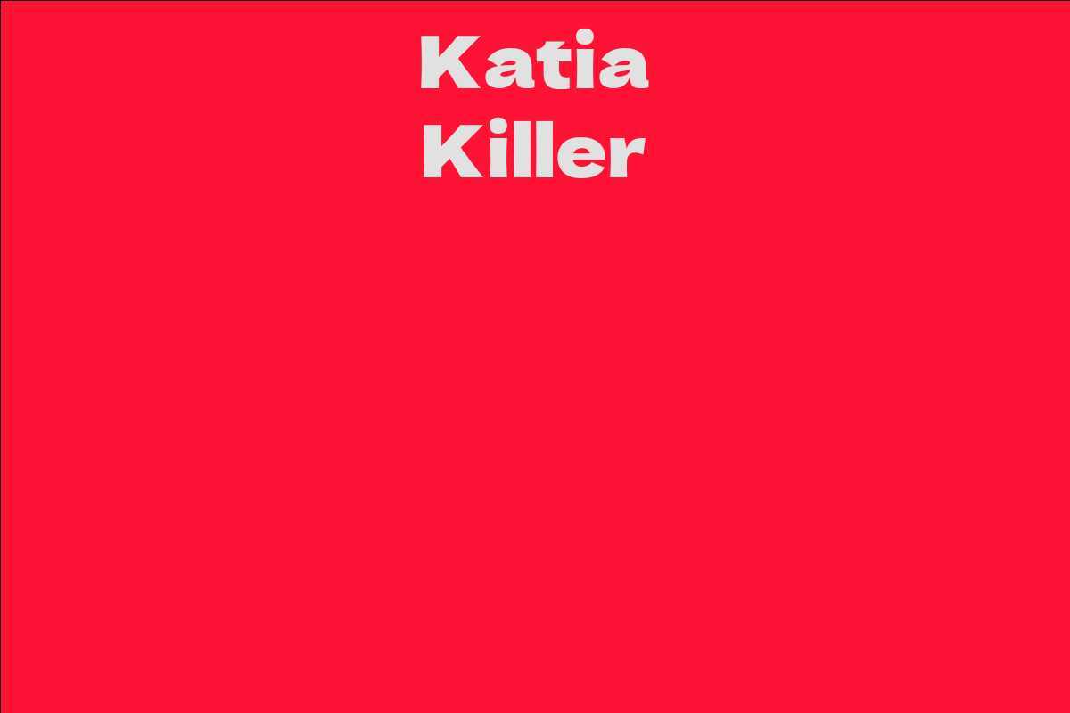 Katia Killer
