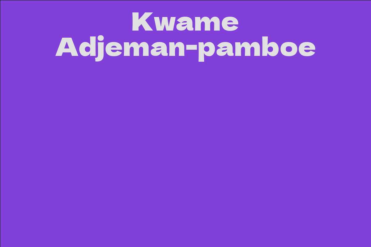 Kwame Adjeman-pamboe