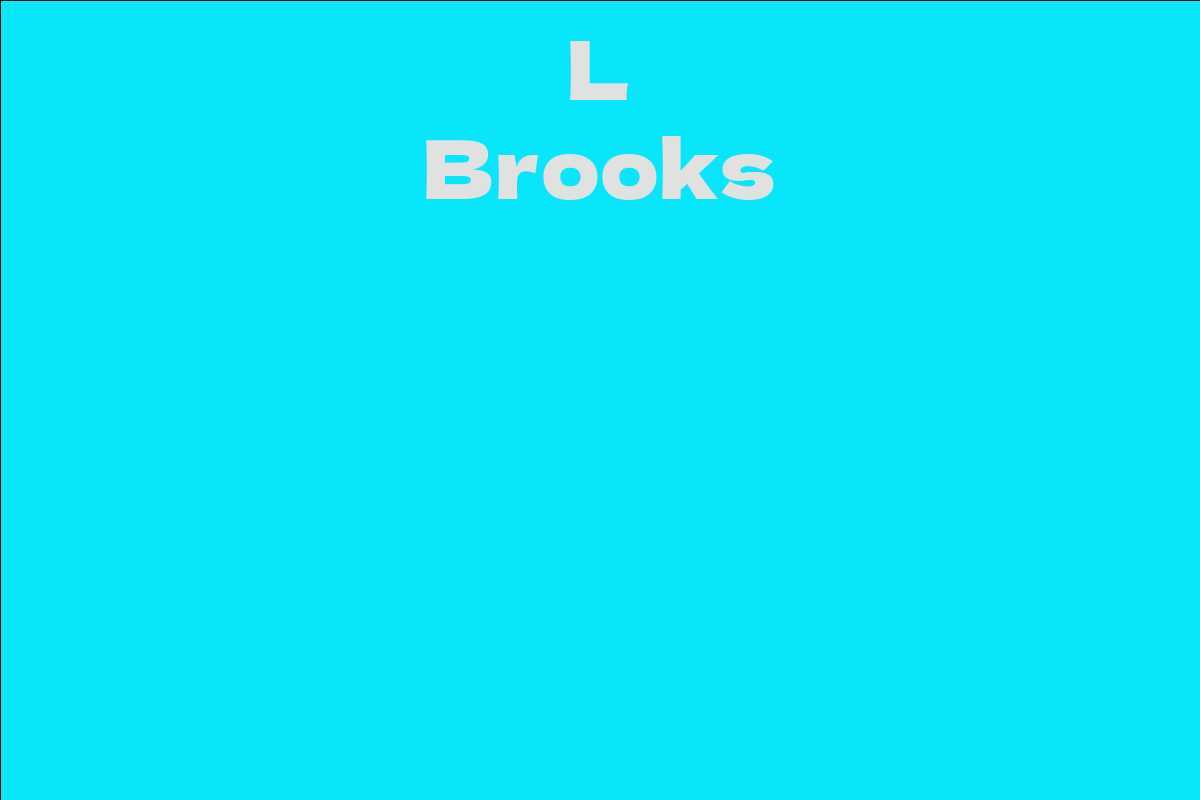 L Brooks