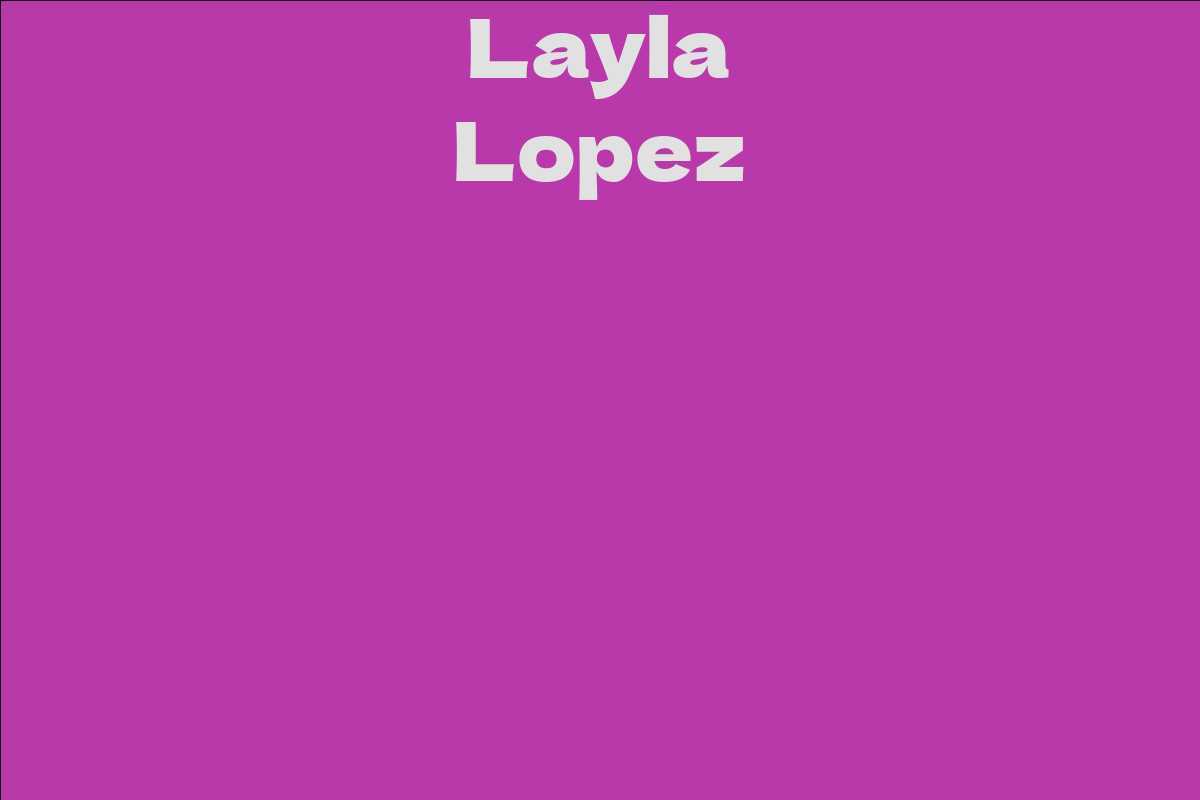 Layla Lopez