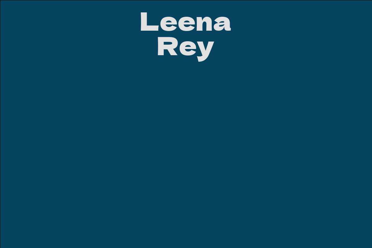 Leena Rey Facts Bio Career Net Worth Aidwiki 3651