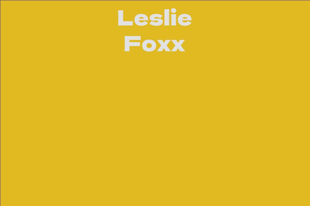 Leslie Foxx