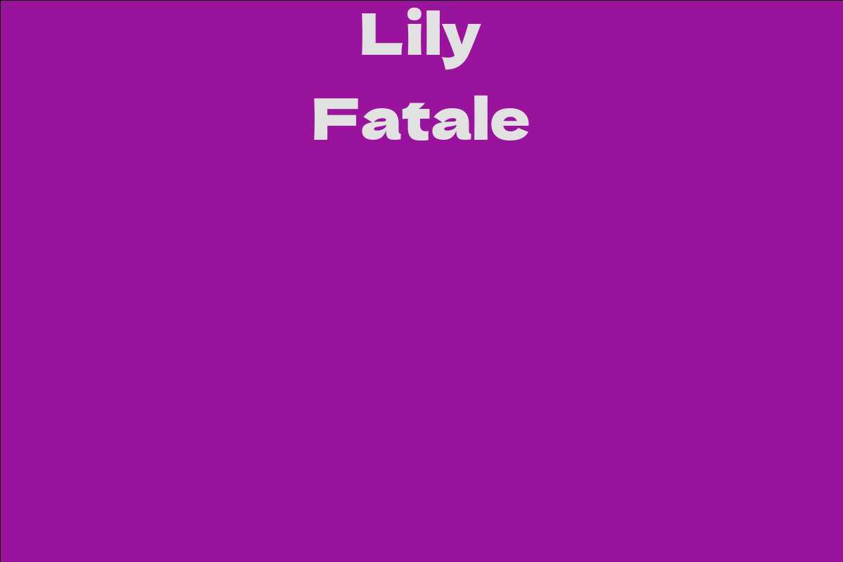 Lily Fatale